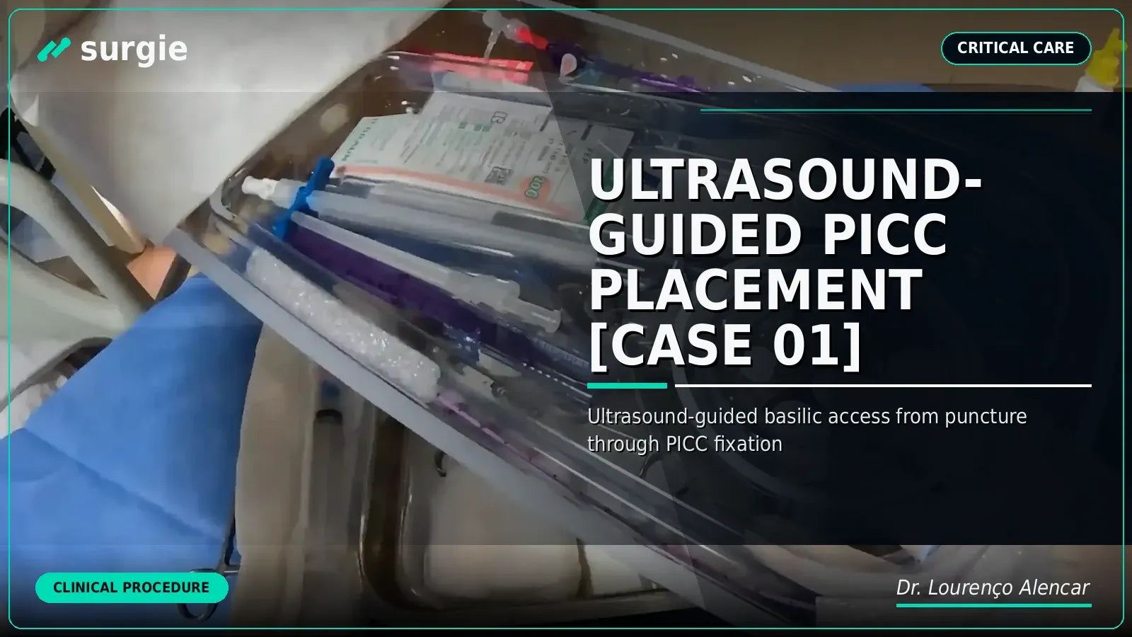 Ultrasound-Guided PICC Placement [CASE 01]